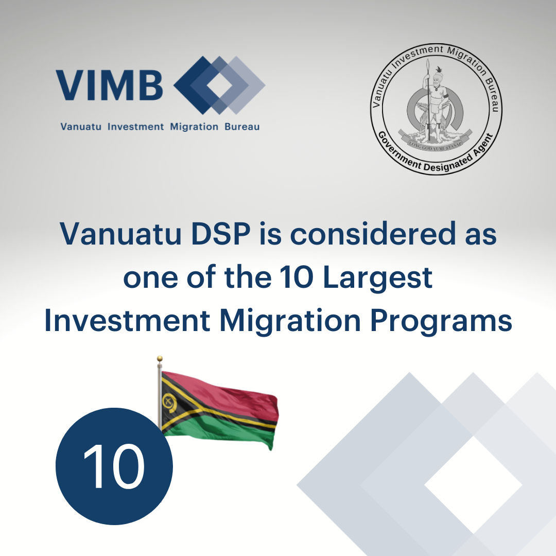 Read more about the article Vanuatu DSP is considered as one of the 10 Largest Investment Migration Programs by the number of its approved applications.